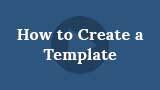 View Create a Template Video