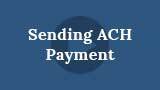 View Sending an ACH Payment Video